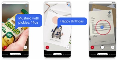 Image: three smartphone screen shots showing Lookout scanning various items. 1: mustard jar with voice bubble saying "Mustard with pickles, 14oz"; 2) greeting card depicting a penguin with a present and the text "Happy Birthday". A voice bubble says, "Happy Birthday." ; 3) a printed letter with a large red circle around a smaller blue circle.